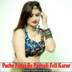 Pache Padgi Re Padvali Fell Karar